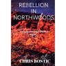 Rebellion in Northwoods