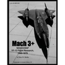 Mach 3+: NASA/USAF YF-12 Flight Research, 1969-1979