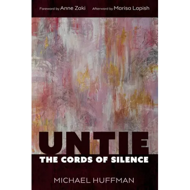 Untie the Cords of Silence