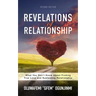 Revelations of Relationship: What You Don't Know About Finding True Love and Sustaining Relationship