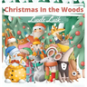 Christmas In the Woods