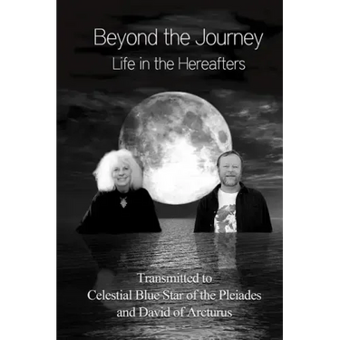 Beyond the Journey - Life in the Hereafters