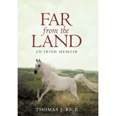 Far from the Land: An Irish Memoir