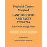 Frederick County, Maryland Land Records Abstracts, 1778-1784, Liber WR1 Through WR4