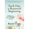 Each Day a Renewed Beginning: Meditations for a Peaceful Journey