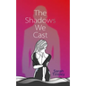 The Shadows We Cast: A powerful read opening up conversation on consent