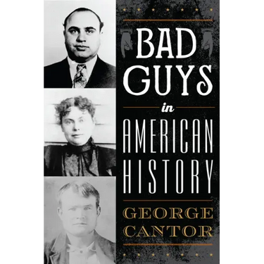Bad Guys in American History