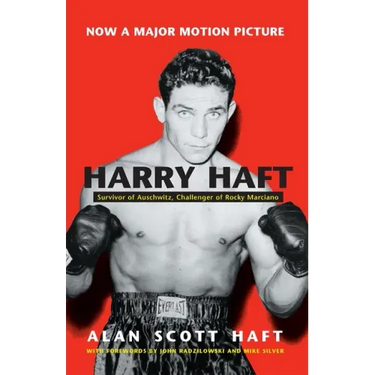 Harry Haft: Survivor of Auschwitz, Challenger of Rocky Marciano