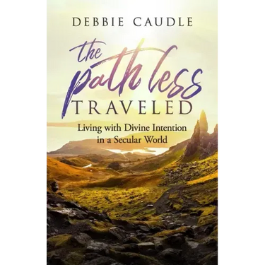 The Path Less Traveled: Living with Divine Intention in a Secular World