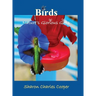 Birds: Nature's Glorious Gifts