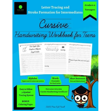 Cursive Handwriting Workbook for Teens: Letter Tracing and Stroke Formation for Intermediates: Improve the Quality of Your Cursive Penmanship with thi