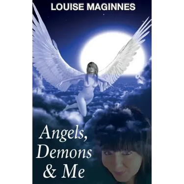 Angels, Demons & Me (2nd Edition)