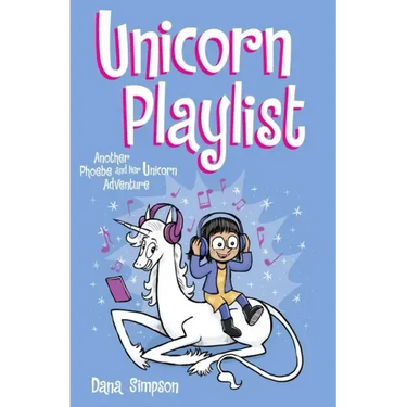 Unicorn Playlist: Another Phoebe and Her Unicorn Adventure Volume 14