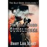 The Half-Breed Gunslinger (The Half-Breed Gunslinger I)