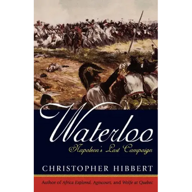 Waterloo: Napoleon's Last Campaign