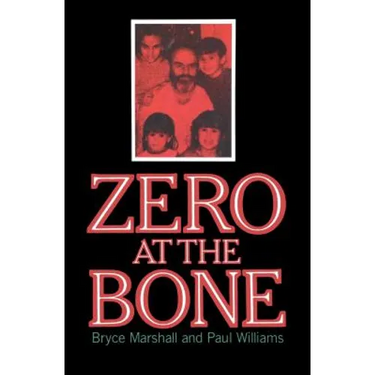 Zero at the Bone