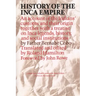 History of the Inca Empire: An Account of the Indians' Customs and Their Origin, Together with a Treatise on Inca Legends, History, and Social Institu