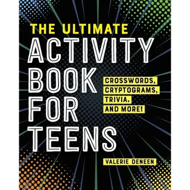 The Ultimate Activity Book for Teens: Crosswords, Cryptograms, Trivia, and More!