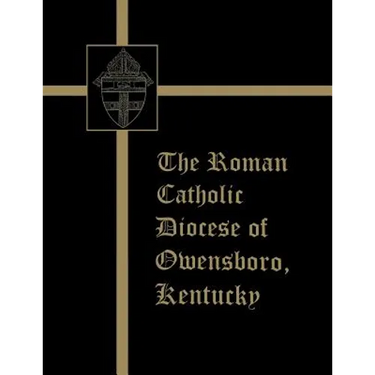 The Roman Catholic Diocese of Owensboro, Kentucky