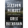 Sixteen Horses