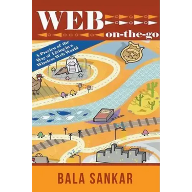 Web On-The-Go: A Preview of the Way of Living in a Wireless Web World