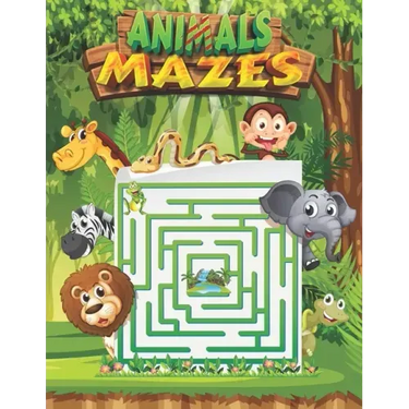 Animals Mazes: Book Vol 1: Activity Book Mazes Puzzles, Little Children's Nature, Mazes For Kids, Fun animals mazes to play