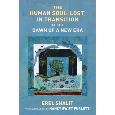 The Human Soul (Lost) in Transition At the Dawn of a New Era