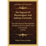 The Pageant Of Bloomington And Indiana University: The Educational Development Of Indiana As Focused In This Community (1916)