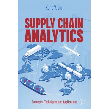 Supply Chain Analytics: Concepts, Techniques and Applications