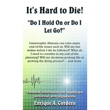 It's Hard to Die!: "Do I Hold On or Do I Let Go?"
