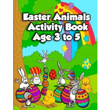 Easter Animals Activity Book Age 3 to 5: Fun Kids Workbook Activities Pages for Learning, with Spot the Differences, Coloring Illustrations, Shadow Ma