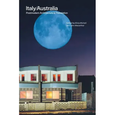 Italy/Australia: Postmodern Architecture in Translation