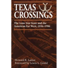 Texas Crossings: The Lone Star State and the American Far West, 1836-1986