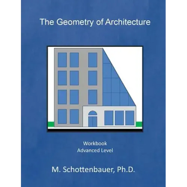 The Geometry of Architecture: Workbook