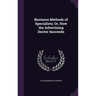 Business Methods of Specialists; Or, How the Advertising Doctor Succeeds
