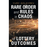 Rare Order and Rules in Chaos of Lottery Outcomes
