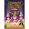 Aprende Inglés Para Niños - Learn English For Kids: De Super Kids R' Us - Libro Dos