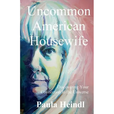 Uncommon American Housewife: Finding Your Connection To the Universe