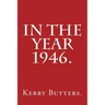 In the Year 1946.