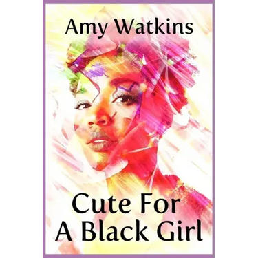 Cute For A Black Girl