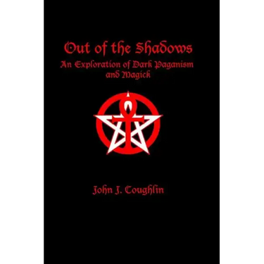 Out of the Shadows: An Exploration of Dark Paganism and Magick