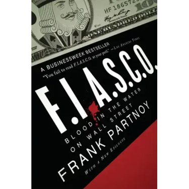 F.I.A.S.C.O.: Blood in the Water on Wall Street