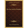 The Sea And Its Wonders