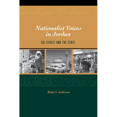Nationalist Voices in Jordan: The Street and the State