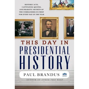 This Day in Presidential History