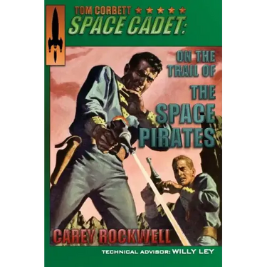 Tom Corbett, Space Cadet: On the Trail of the Space Pirates