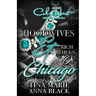 Hoodwives & Rich Thugs of Chicago