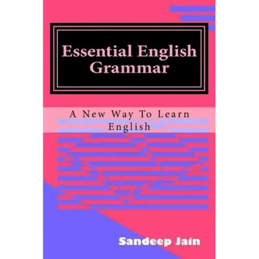 Essential English Grammar: A New Way to Learn English