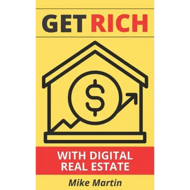 Get Rich With Digital Real Estate: Become a Digital Landlord Today!