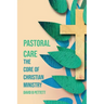 Pastoral Care: The Core Of Christian Ministry